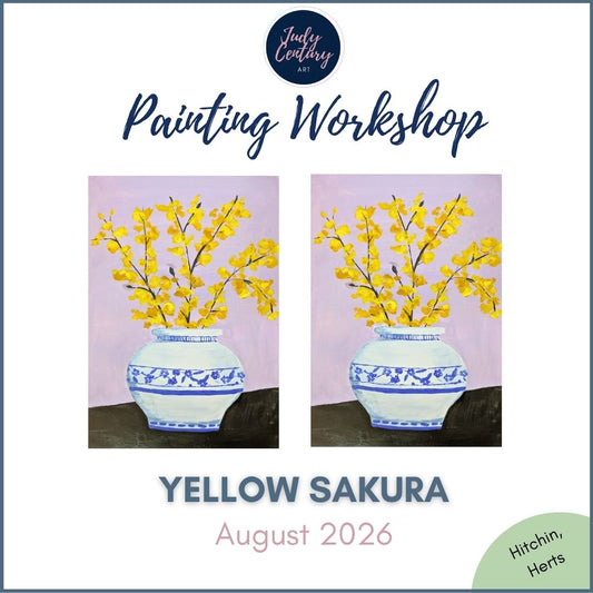 YELLOW SAKURA - Painting Workshop at The Glasshouse, Hitchin, Hertfordshire - Tuesday 25th AUGUST 2026, 7.30pm