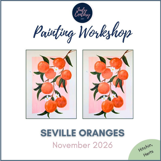 SEVILLE ORANGES - Painting Workshop at The Glasshouse, Hitchin, Hertfordshire - Wednesday 18th November 2026, 7.30pm