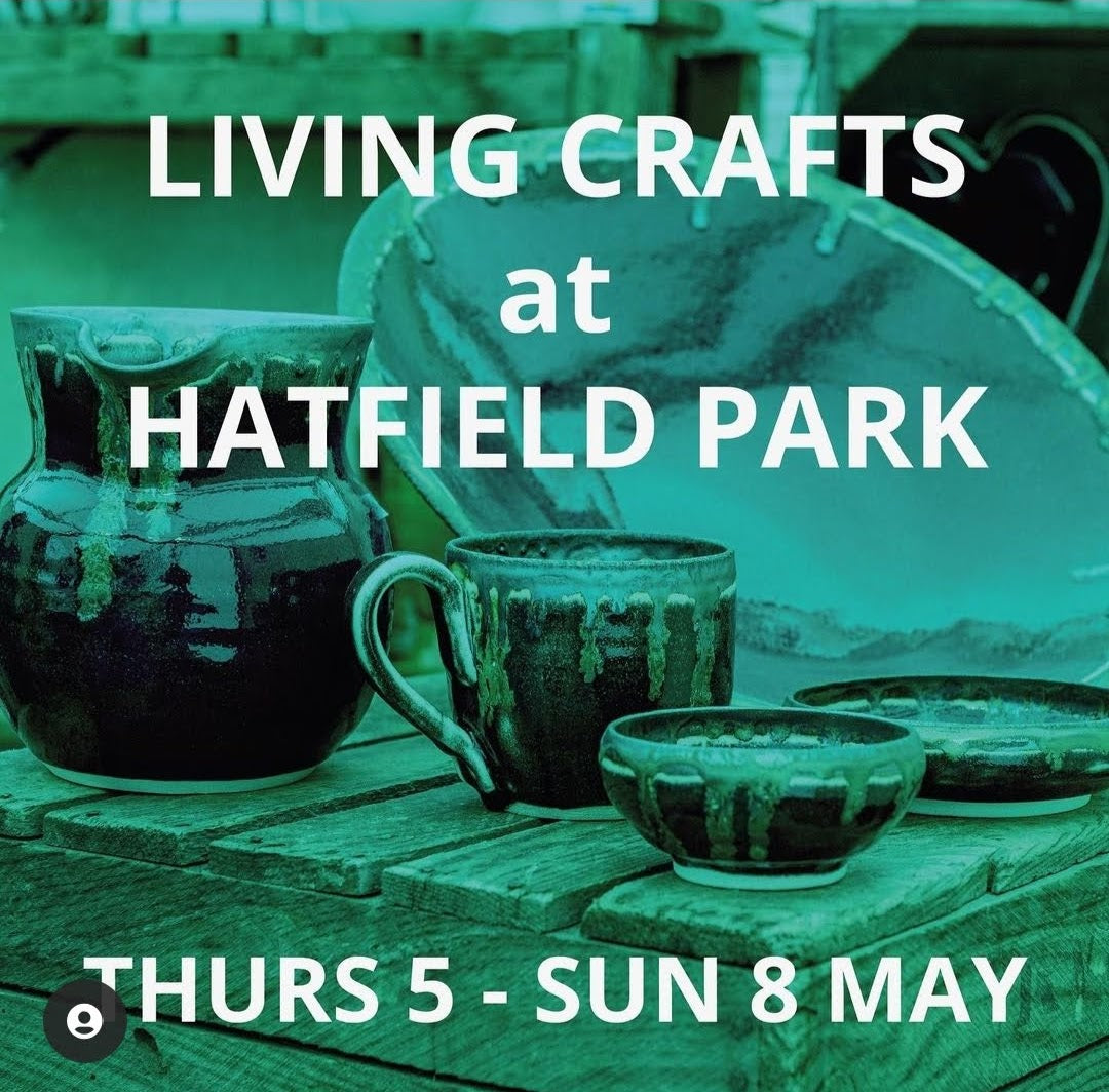 MAY 2022: Living Crafts Showcase, Hatfield Park, Herts