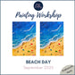 BEACH DAY - Painting Workshop at Odyssey Spa, Knebworth - Monday 8th SEPTEMBER 2025, 10am