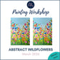 ABSTRACT WILDFLOWERS - Painting Workshop at Megan's Restaurant, Welwyn, Hertfordshire - Tuesday 17th MARCH 2026, 7.30pm