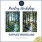 DAPPLED WOODLAND - Painting Workshop at The Crabtree, Hemel Hempstead, Hertfordshire - Monday 13th APRIL 2026, 7.30pm