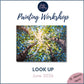 LOOK UP - Painting Workshop at The Three Hammers, St. Albans, Hertfordshire - Wednesday 10th JUNE 2026, 7.30pm