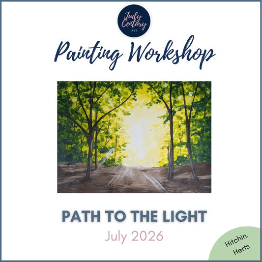 PATH TO THE LIGHT - Painting Workshop at The Glasshouse, Hitchin, Herts - Tuesday 28th JULY 2026, 7.30pm