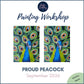 PROUD PEACOCK - Painting Workshop at The Glasshouse, Hitchin, Hertfordshire - Wednesday 30th SEPTEMBER 2026, 7.30pm