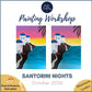 SANTORINI NIGHTS - Sip & Paint Workshop at The Griffin, Whetstone, London - Thursday 22nd OCTOBER 2026, 7.30pm