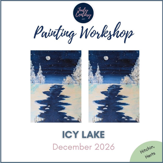 ICY LAKE - Painting Workshop at The Glasshouse, Hitchin, Hertfordshire - Wednesday 9th DECEMBER 2026, 7.30pm