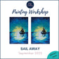 Painting workshop in Hertfordshire sail boat suitable for adult beginners. Art class